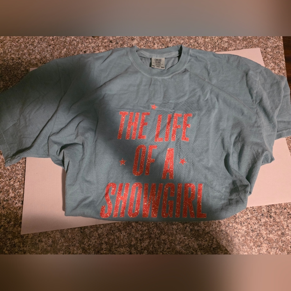 NWOT The Life Of A Showgirl Comfort Colors T Shirt